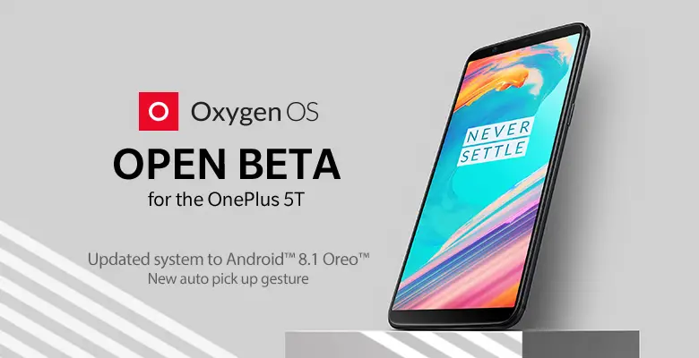 OnePlus 5T Android 8.1 Oreo OxygenOS beta