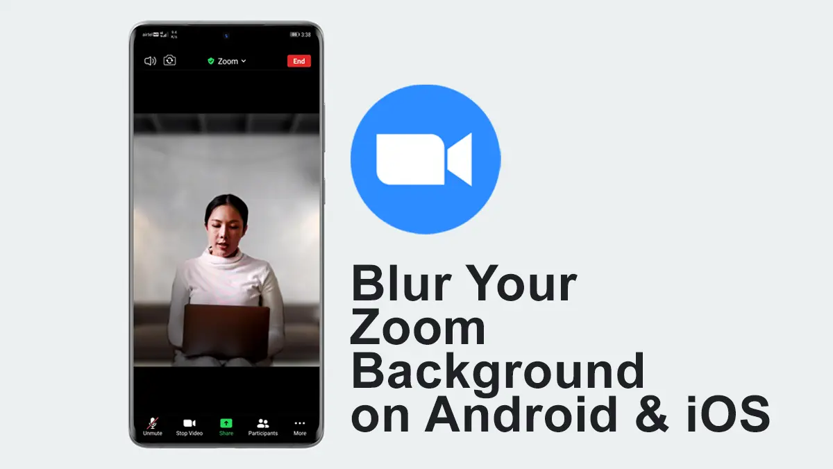 Trick to Blur Background in Zoom for Android & iOS - Gadgets To Use