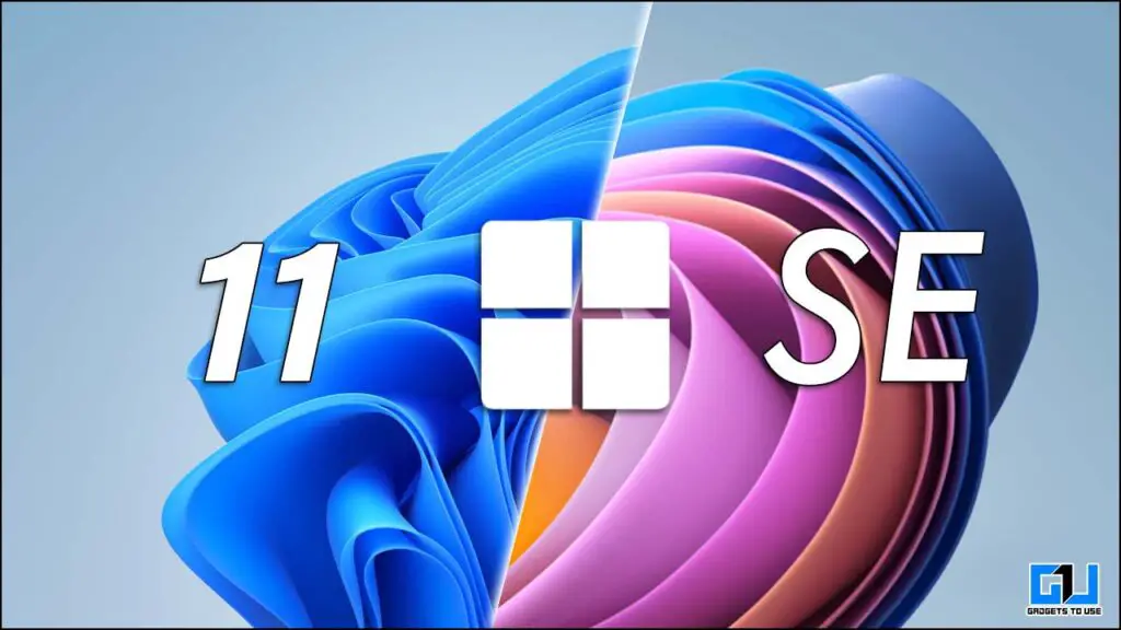 Windows 11 SE Vs Windows 11: 5 Key Differences You Should Know - Gadgets To Use