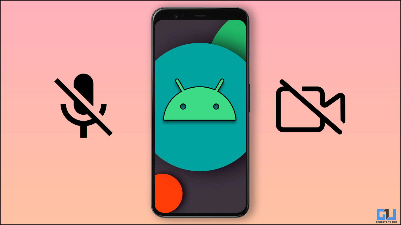 2 formas de bloquear la cámara y el micrófono con un solo clic en Android