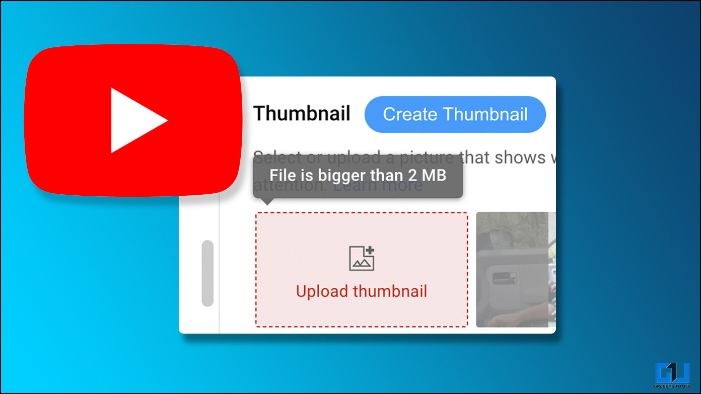 5 formas de arreglar la miniatura de YouTube es más grande que el error de 2 MB