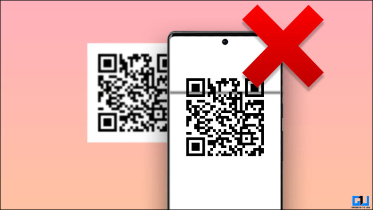 11 Ways to Fix Camera Not Scanning QR Code [Android] - Gadgets To Use
