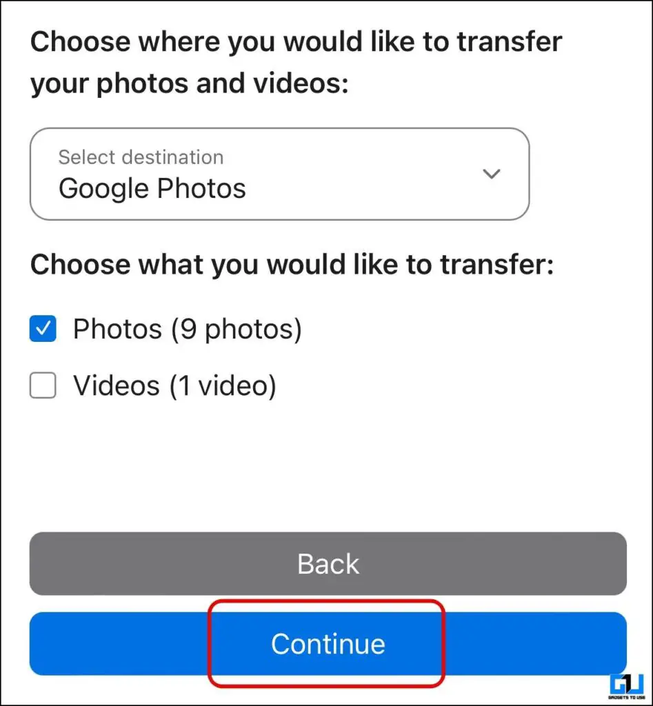 Select to transfer photos and/or videos and tap Continue