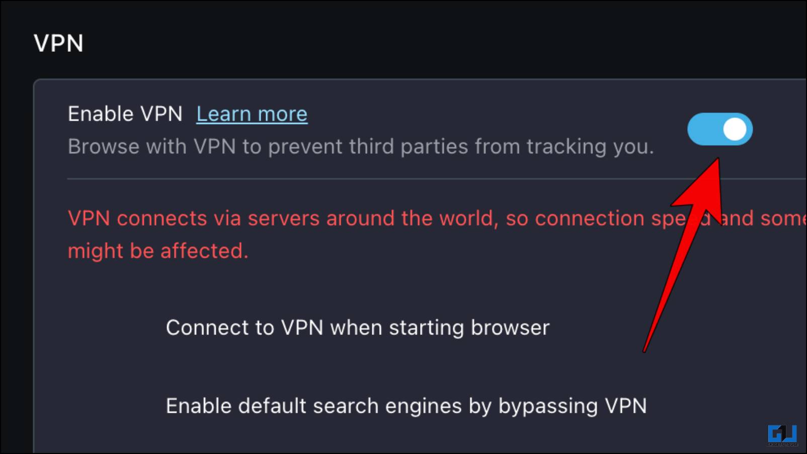 Turn on the Toggle for Enable VPN in Feature Settings