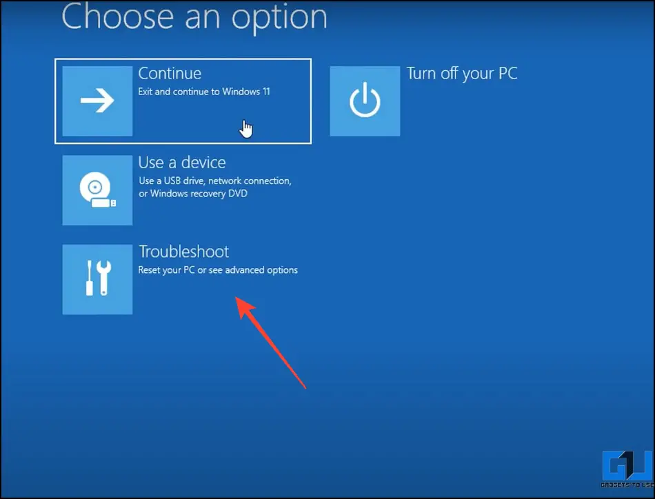 Select Troubleshoot from Windows Advanced Startup menu