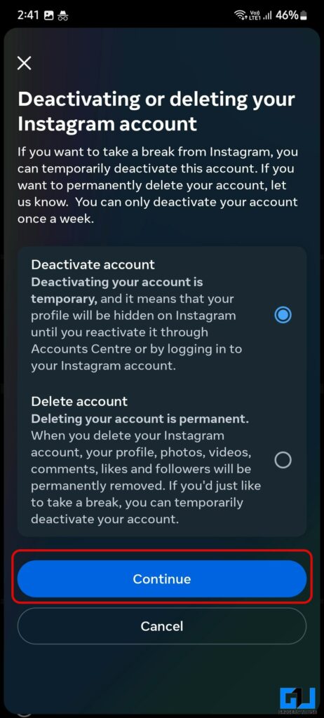 Tap continue to deactivate your Instagram account