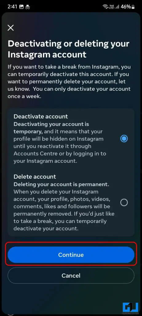 Tap continue to deactivate your Instagram account