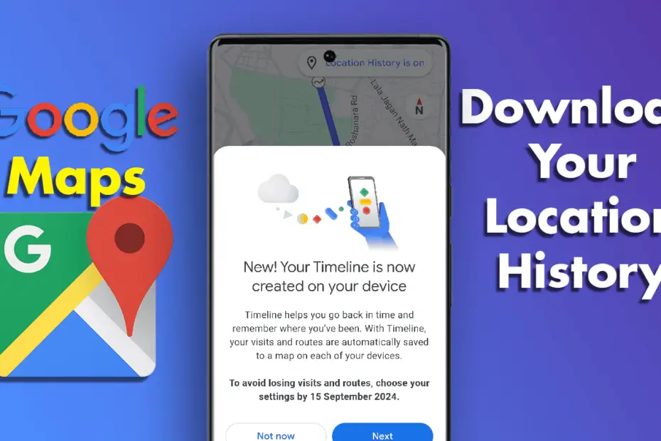 How To Download Your Google Maps Location History