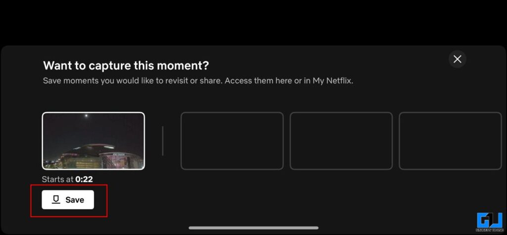 Save Ways in Moments Netflix