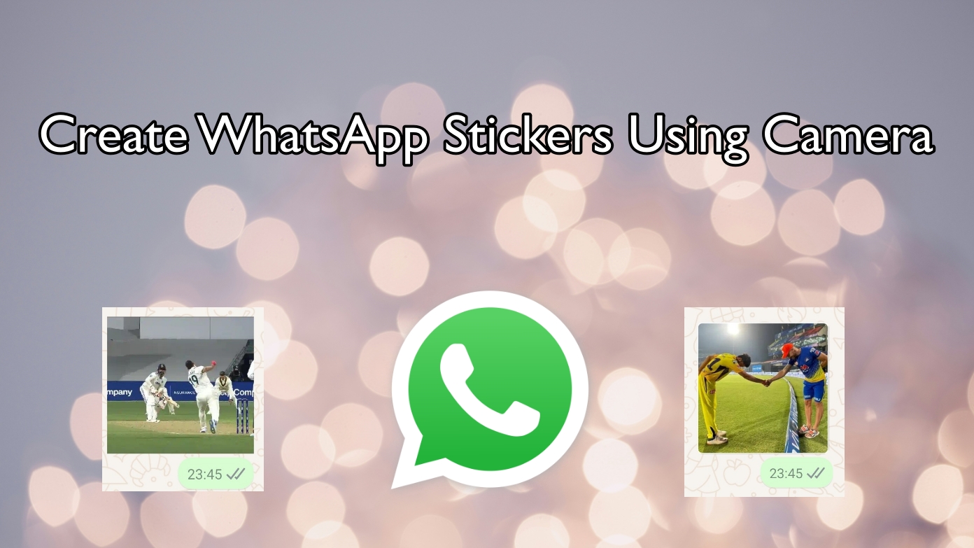 Create WhatsApp Stickers using Camera