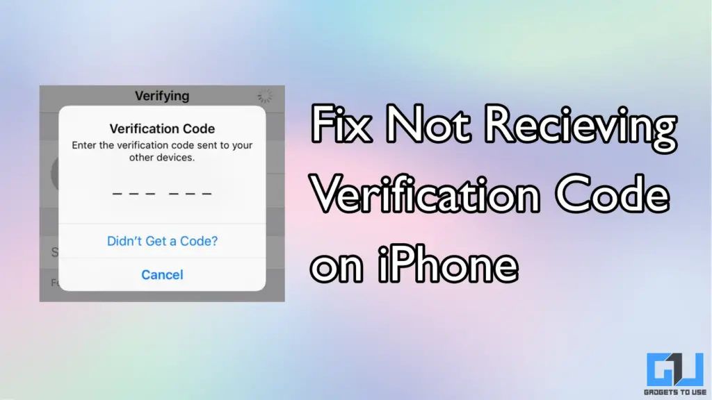 not getting verification code on iphone