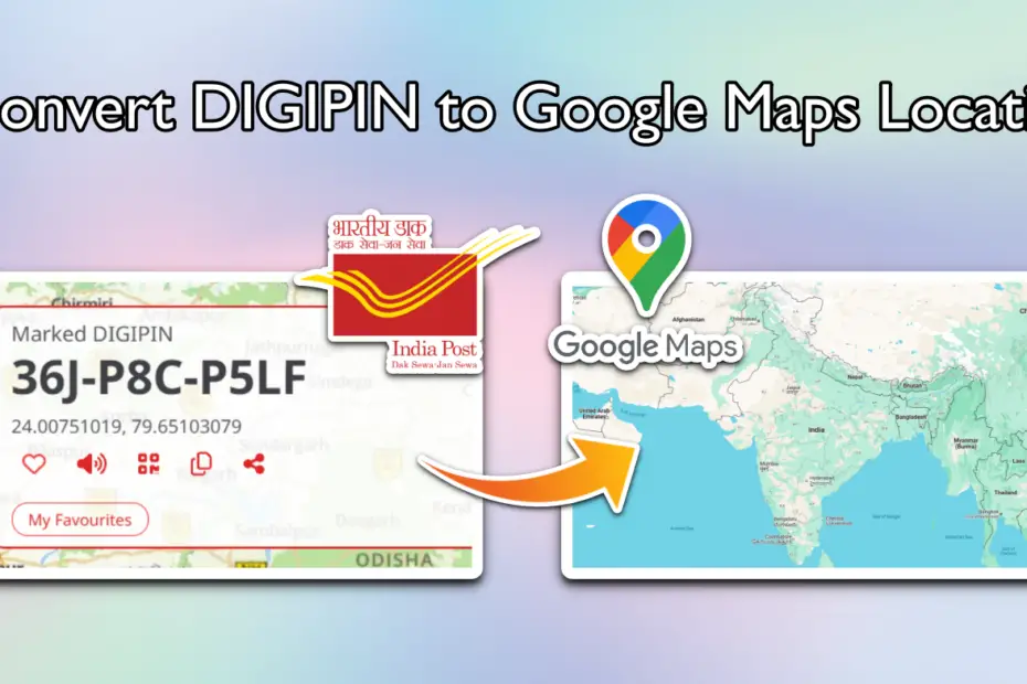 Convert DIGIPIN to Google Maps location