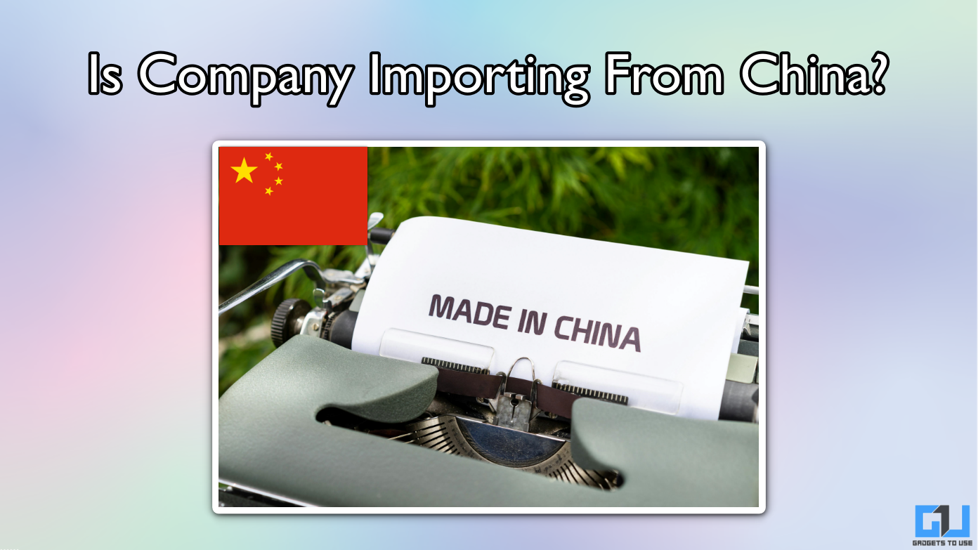 Find if Company is Importing From China