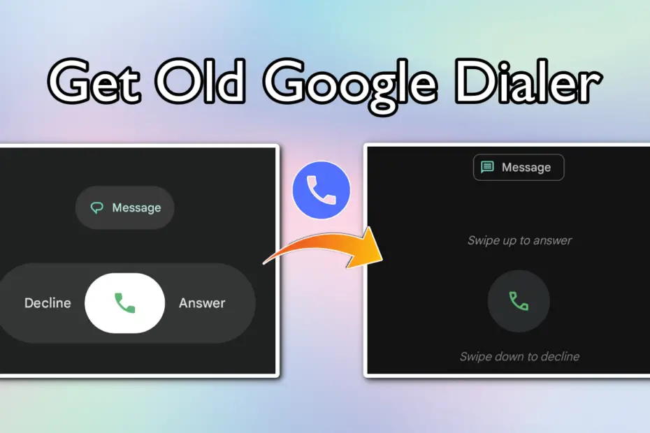 Old Google Dialer