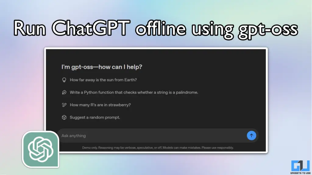 Use ChatGPT offline by running gpt-oss