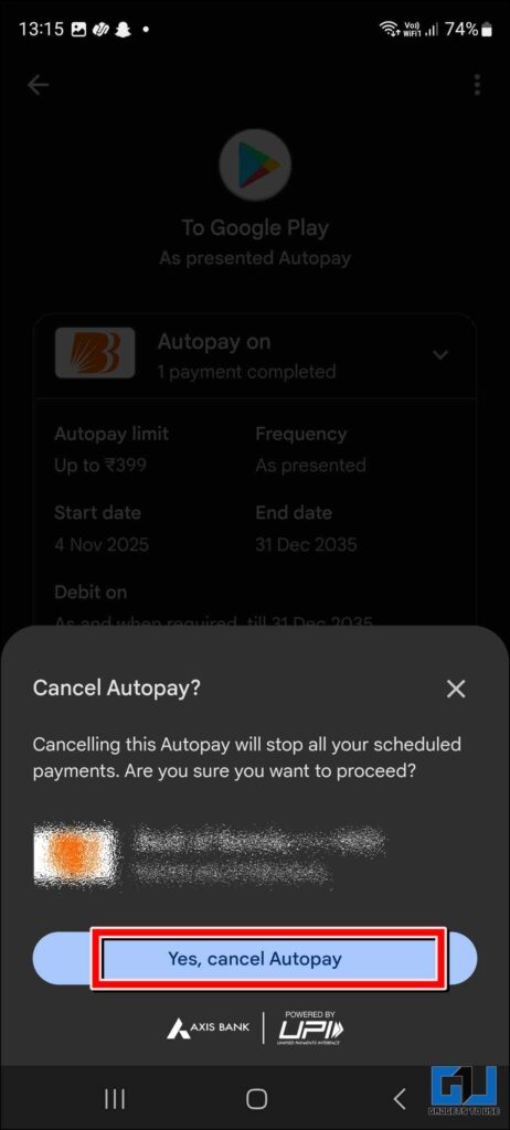 Yes cancel Autopay