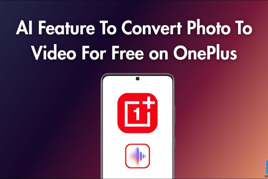AI Feature To Convert Photo To Video For Free on OnePlus