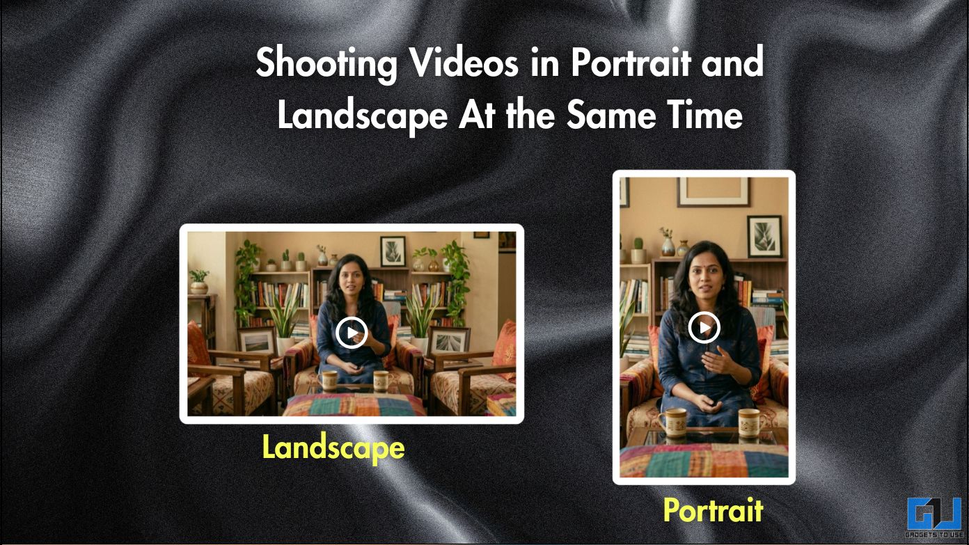 How to Shoot Portrait and Landscape Videos Simultaneously on Any Phone
